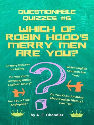 cover image of Which of Robin Hood's Merry Men Are You? 5 Funny Quizzes Including